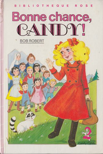 bonne chance, candy ! (bibliothèque rose)