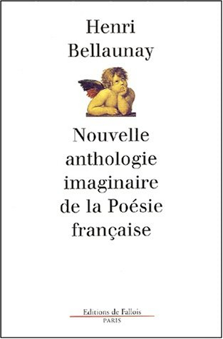 nouvelle anthologie imaginaire de la poésie française