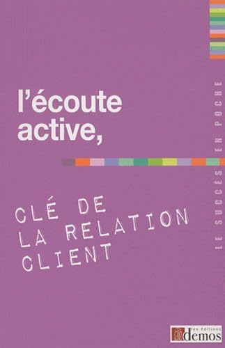 L'écoute active, clé de la relation client