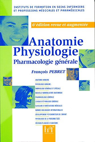 Anatomie, physiologie : pharmacologie générale