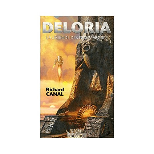 Deloria : la légende des Frahmabores