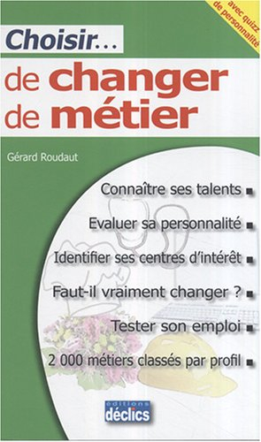 Choisir de changer de métier