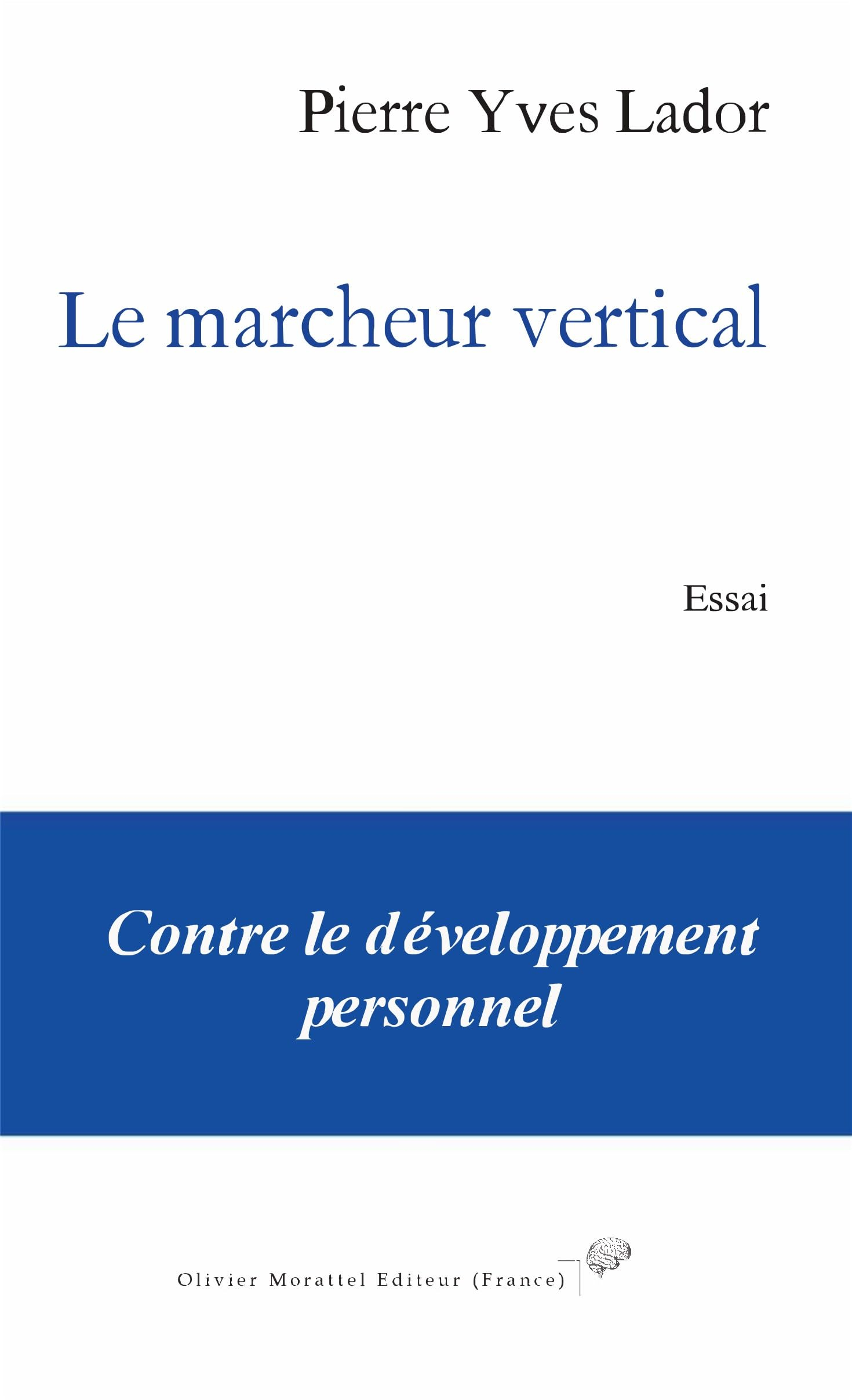 Le marcheur vertical : essai