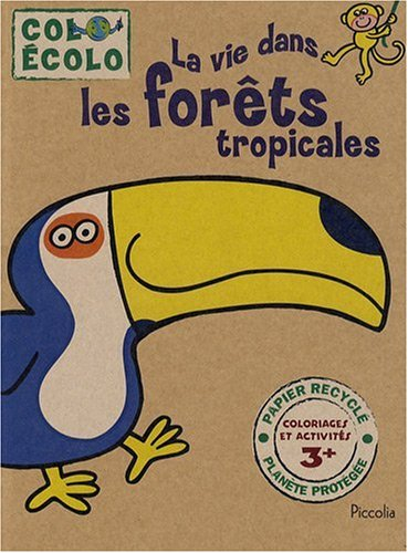 La vie dans les forêts tropicales