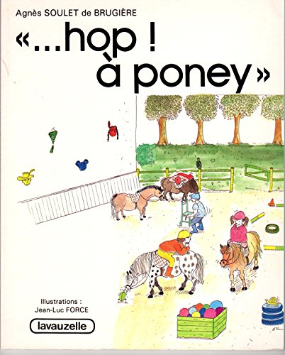 Hop ! A poney : poney de bronze, d'argent et d'or