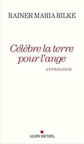 Célèbre la terre pour l'ange : anthologie