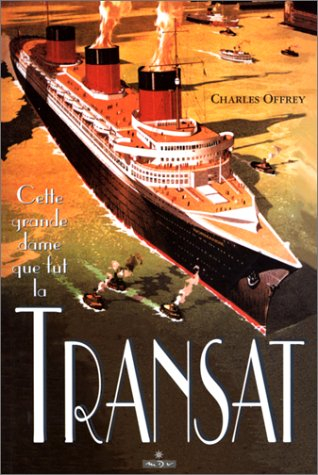 Cette grande dame que fut la Transat