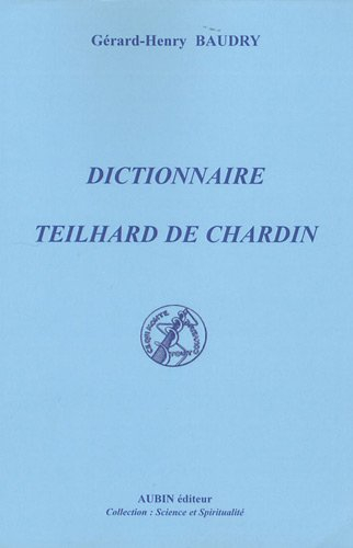 Dictionnaire Teilhard de Chardin