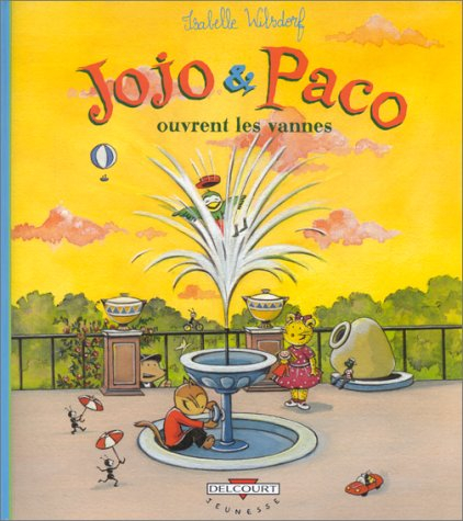 Jojo et Paco. Vol. 6. Jojo et Paco ouvrent les vannes