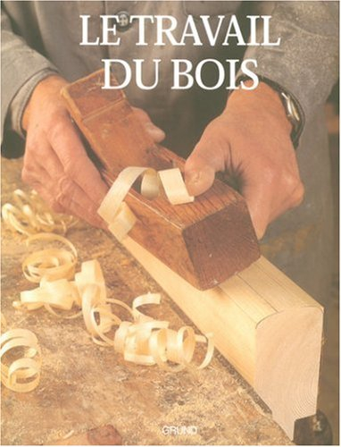 Le travail du bois