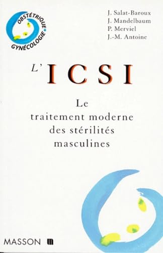 L'ICSI, le traitement moderne des stérilités masculines