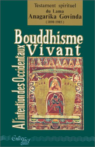 Bouddhisme vivant à l'intention des Occidentaux : testament spirituel du lama Anagarika Govinda, 189