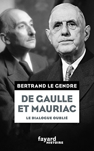De Gaulle et Mauriac : le dialogue oublié