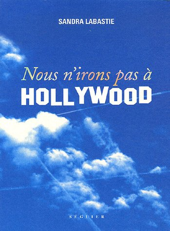 Nous n'irons pas à Hollywood