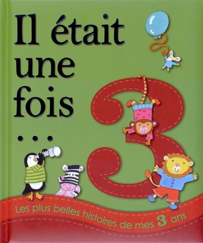 Les plus belles histoires de mes 3 ans