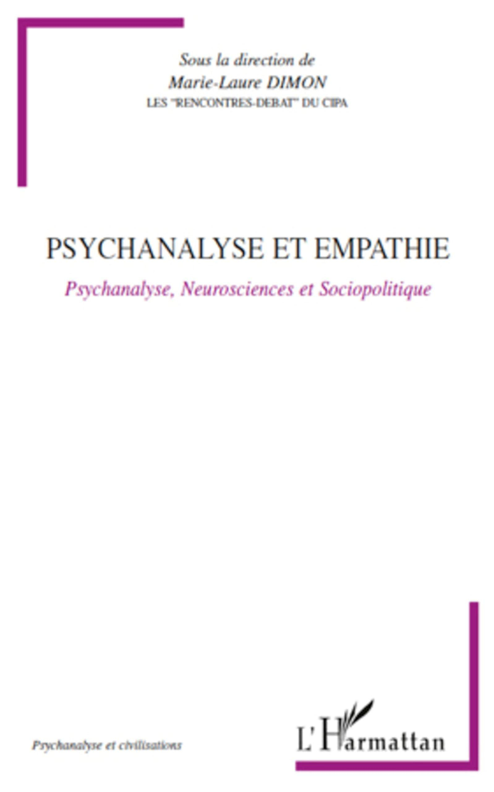 Psychanalyse et empathie : psychanalyse, neurosciences et sociopolitique