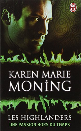 Les Highlanders. Vol. 4. Une passion hors du temps