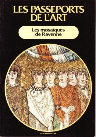 Les Mosaîques de Ravenne