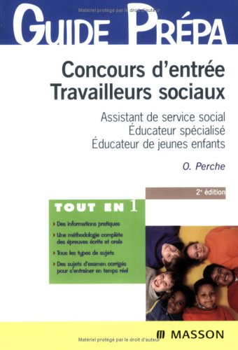 Concours d'entrée travailleurs sociaux : assistant de service social, éducateur spécialisé, éducateu