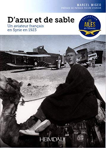 D'azur et de sable : un aviateur français en Syrie en 1923