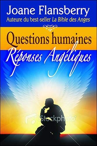 Questions humaines, réponses angéliques