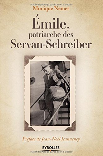 Emile, patriarche des Servan-Schreiber