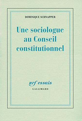 Une sociologue au Conseil constitutionnel