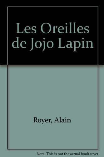 Les Oreilles de Jojo Lapin