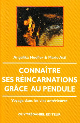 Connaître ses réincarnations grâce au pendule : voyage dans les vies antérieures