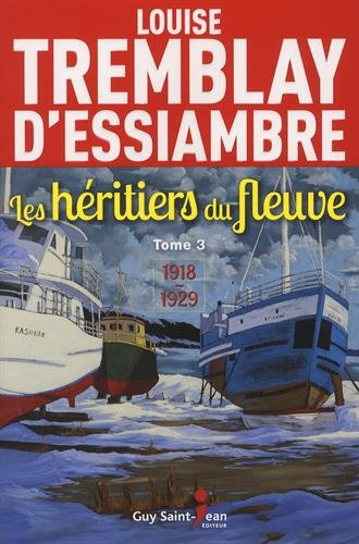 Les héritiers du fleuve. Vol. 3. 1918-1929