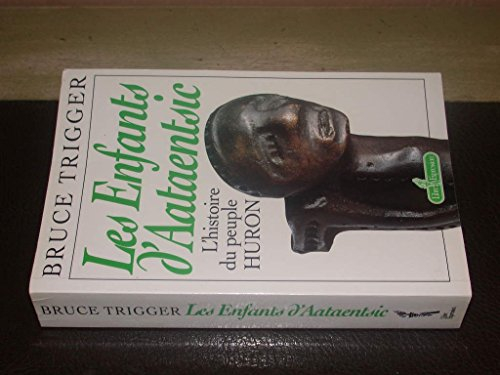 les enfants d'Aatentsic. L'histoire du peuple HURON (the children of Aataentsic)