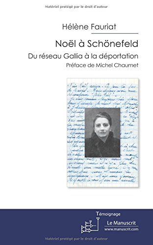 noël à schönefeld: noël à schönefeld. du réseau gallia à la déportation