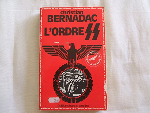 l'ordre s.s (le glaive et les bourreaux)