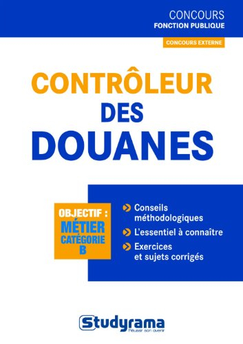 Contrôleur des douanes : objectif métier catégorie B