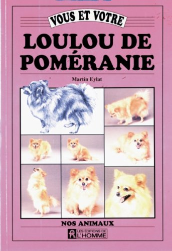 vous et votre loulou de poméramie