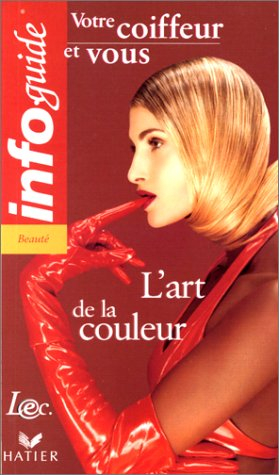 L'art de la coloration : votre coiffeur et vous