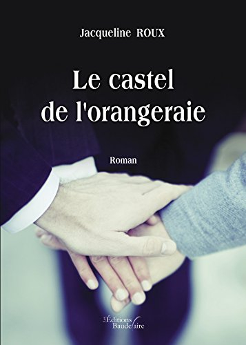 Le castel de l'orangeraie