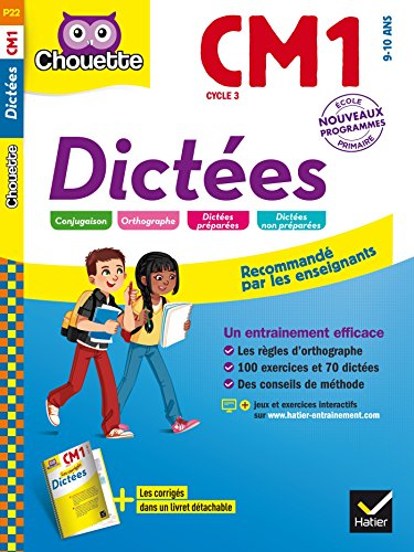 Dictées CM1, cycle 3, 9-10 ans : nouveaux programmes
