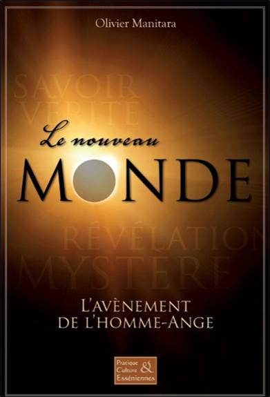 Le nouveau monde : l'avènement de l'homme-ange
