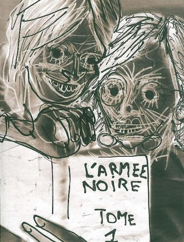 L'armée noire. Vol. 1. Collection printemps de merde