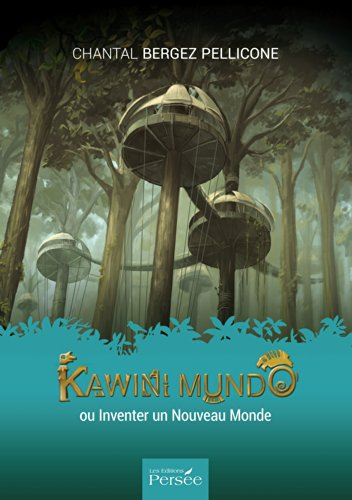 kawini mundo ou inventer un nouveau monde