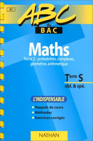 abc du bac, mathématiques niveau terminale s obl et spé, tome 2