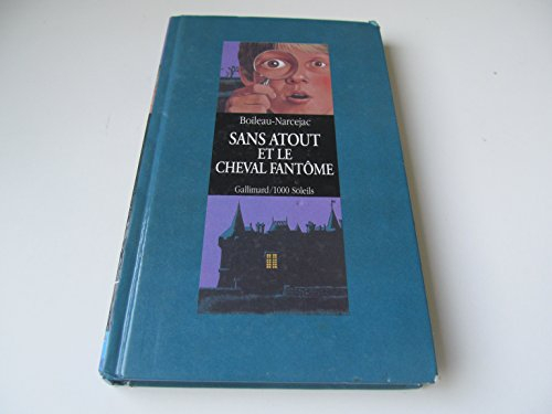 Sans-Atout et le cheval fantôme