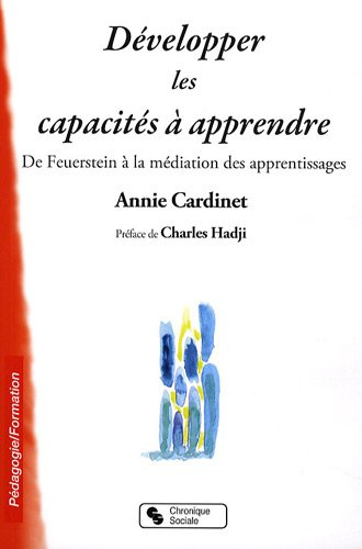 Développer les capacités à apprendre : de Feuerstein à la médiation des apprentissages