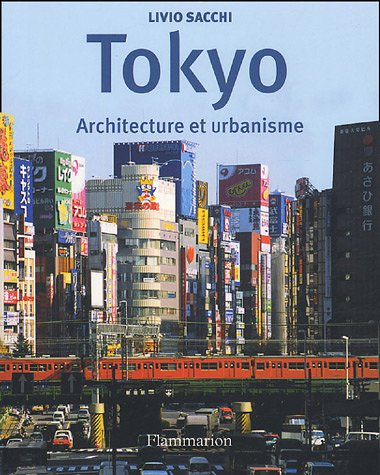 Tokyo : architecture et urbanisme