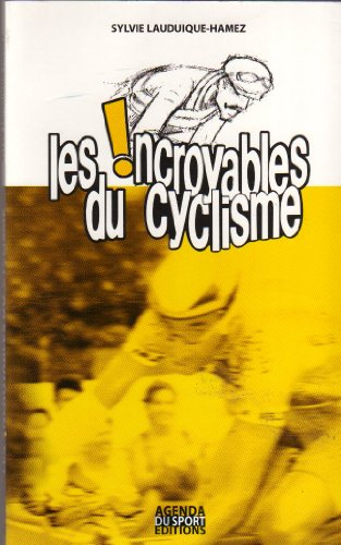 Les incroyables du cyclisme