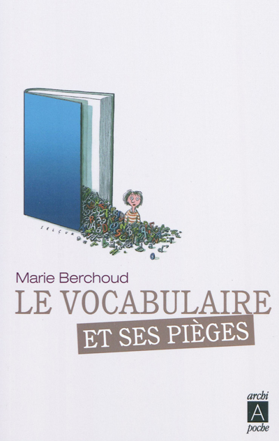 Le vocabulaire et ses pièges