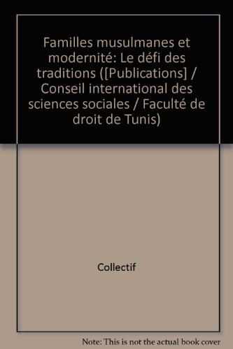 Familles musulmanes et modernité : le défi des traditions