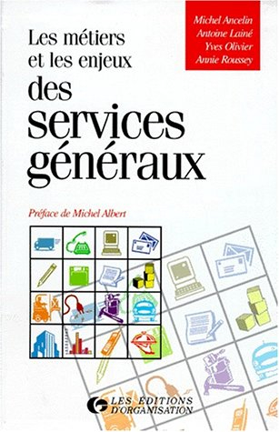 Les métiers et les enjeux des services généraux