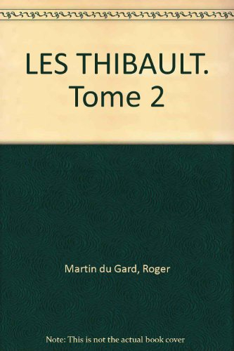 les thibault. tome 2